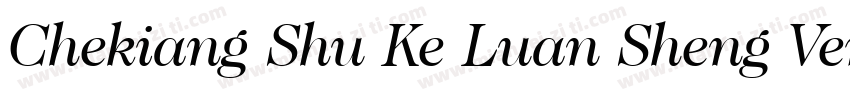 Chekiang Shu Ke Luan Sheng Version字体转换